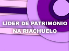 Líder de Patrimônio na Riachuelo