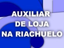 Auxiliar de Loja na Riachuelo