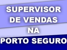 Supervisor de Vendas na Porto Seguro